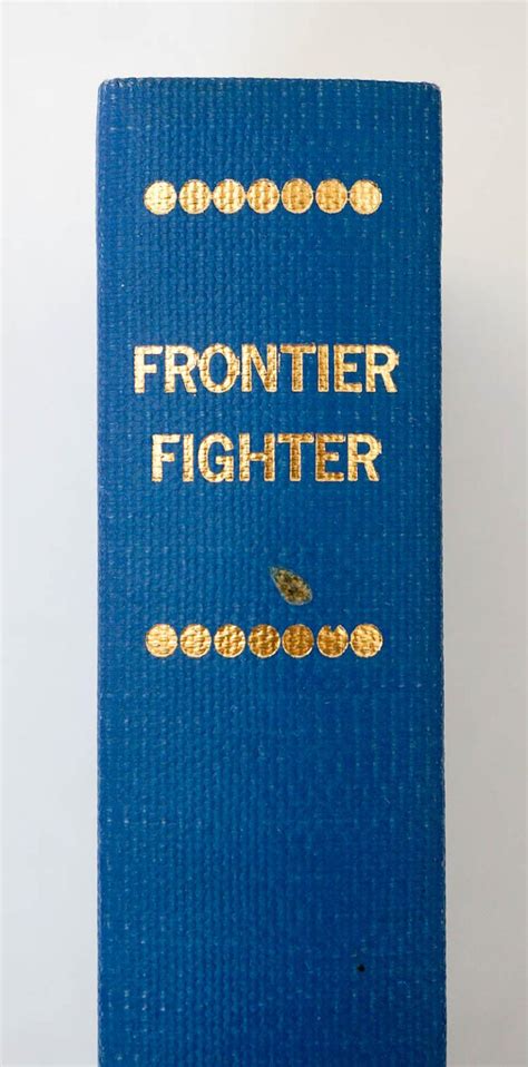 Frontier Fighter The Autobiography Of George Coe