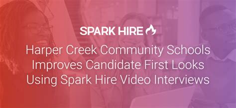 Harper Creek Schools Improves Candidate First Looks Using Spark Hire