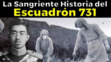 La escalofriante historia de cómo nació el Escuadrón 731 YouTube