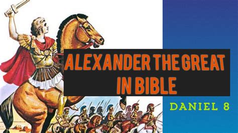 Story Of Alexander The Great In Bible Daniel 8 Youtube