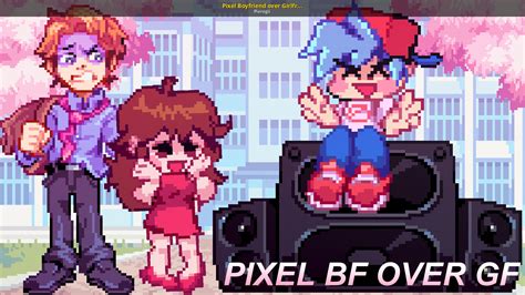 Pixel Boyfriend Over Girlfriend Friday Night Funkin Mods