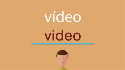 Como Se Pronuncia Video