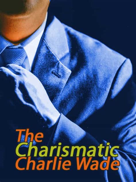 Coba sobat bayangkan jika sobat ada diantara cerita novel si karismatik charlie wade bahasa indonesia ini? The Charismatic Charlie Wade Chapter 2700 - Novels80