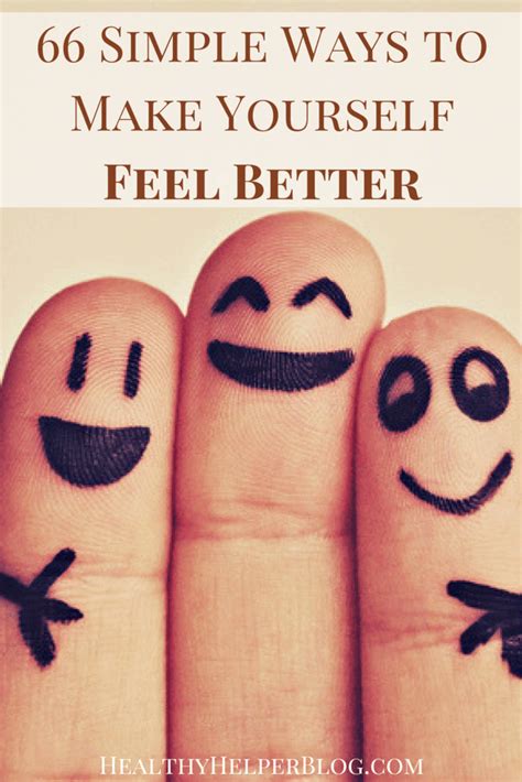 66 Simple Ways To Make Yourself Feel Better • Healthy Helper