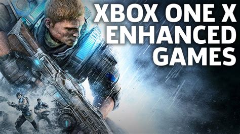 Xbox One X The Biggest Enhanced Games Youtube