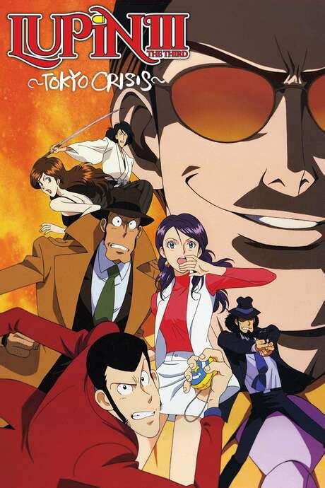 ‎lupin The Third Tokyo Crisis 1998 Directed By Toshiya
