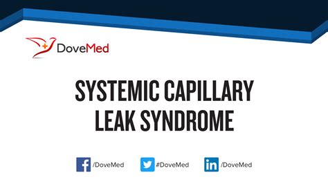 Systemic Capillary Leak Syndrome