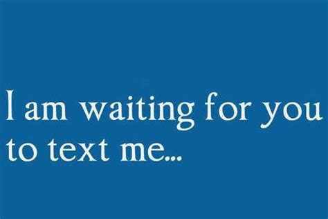 Im Waiting Wallpaper Quotes Text Me Text
