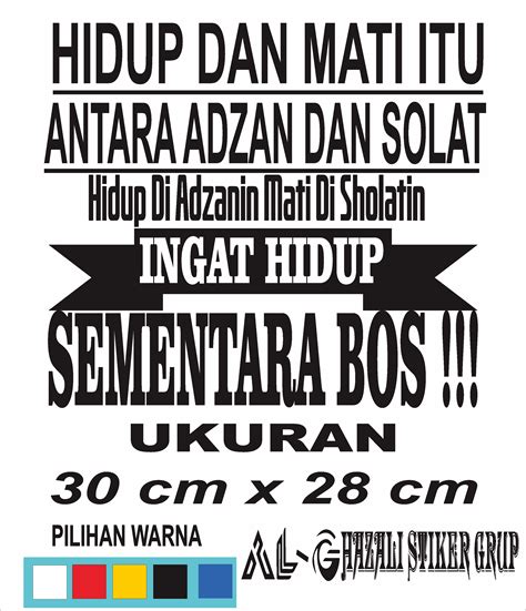 Stiker Kaca Mobil Kata Kata Bijak Tulisan Hidup Mati Itu Antara Adzan