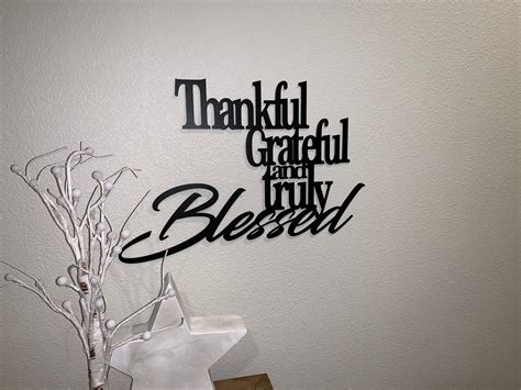 Thankful Grateful and Truly Blessed Metal Sign - Metal Expression