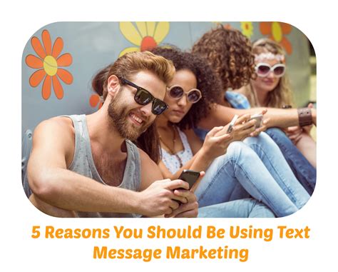 5 Reasons You Should Be Using Text Message Marketing Nadine