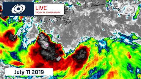 Tropical Storm Barry Live Update July 11 Youtube
