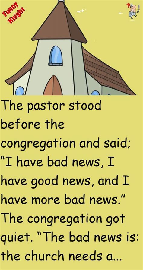 The Pastor Stood Before The Congregation And Said“i Have Bad News I