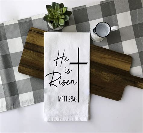 He Is Risen Easter Flour Sack Kitchen Tea Towel By Clcdesignsbydanielle