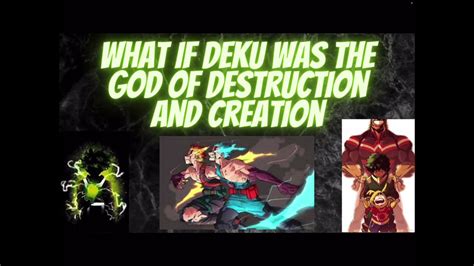 What If Deku Was The God Of Destruction And Creation Youtube
