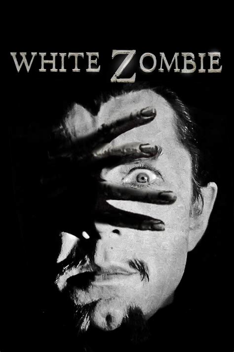 White Zombie 1932 Posters — The Movie Database Tmdb