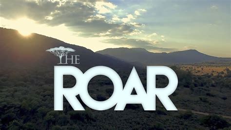 The Roar Movie Trailer Youtube