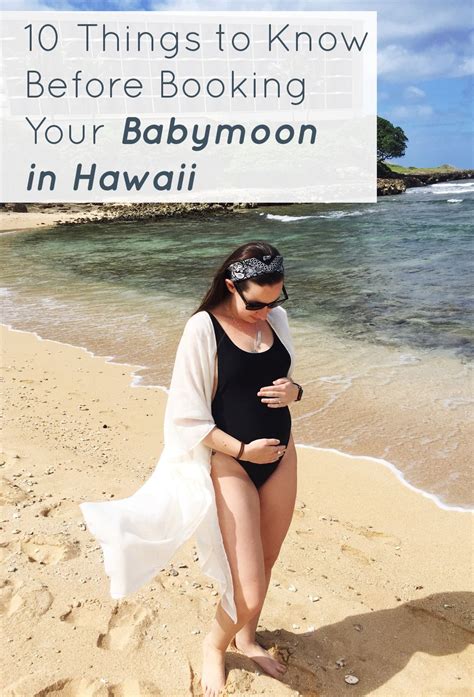 Ten Things To Plan For When Booking A Babymoon To Hawaii Travel