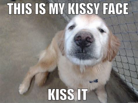 Kissy Face Quickmeme
