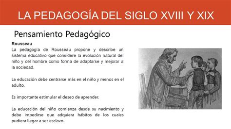 LA PEDAGOGÍA DEL SIGLO XVIII Y XIX CIPA 1 DEVIA LOZANO WINDY YURAINY