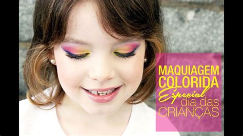 tutorial Maquiagem Colorida para Dia das Crianças YouTube