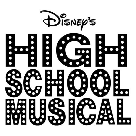 High School Musical Logo High School Musical High School Music High