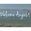 Welcome August Month Pictures On Pinterst 