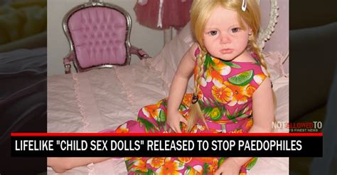 Child Love Dolls Released To Stop Paedophiles Committing Crimes