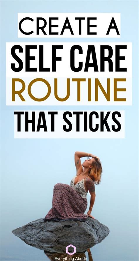 5 Guaranteed Rules Thatll Make Your Self Care Routine Stick Everything Abode Self Care