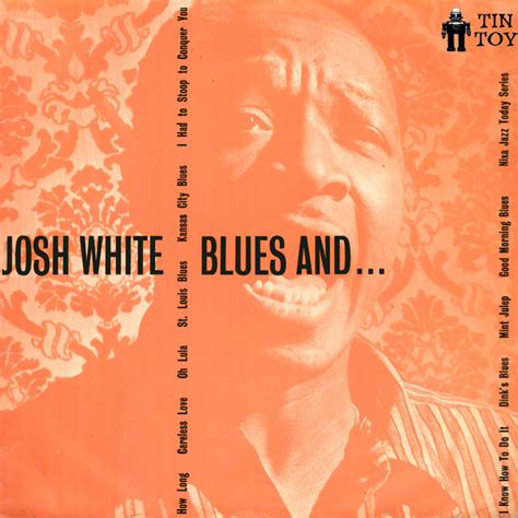 Kansas City Blues Song And Lyrics By Josh White Spotify