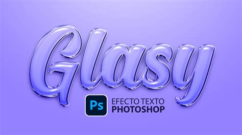 Como Hacer Efecto De Texto En Photoshop De Cristal Gratis Y Editable