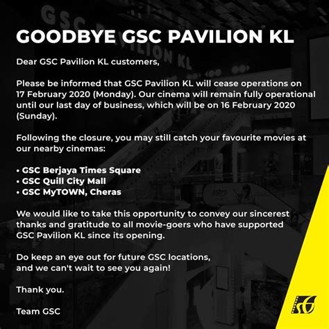 Golden screen cinemas (gsc) said it is permanently closing its outlets in cheras leisure mall and berjaya times square due to the extended closure forced by. 哦买咖 OMG loh | 【劲爆消息】GSC Pavilion 2月17日 结束营业 | 哦买咖 OMG loh