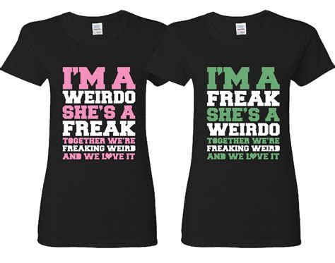 Cute Best Friend Shirts Were Freaking Wierd Funny Matching Bff T