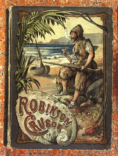 The Life And Adventures Of Robinson Crusoe By Daniel Defoe