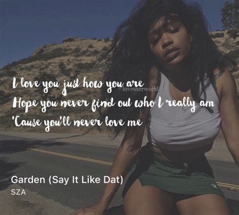 Garden By Sza Is Seriously One Of My Favorite Songs Pin