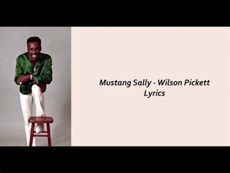 Mustang Sally Wilson Pickett Lyrics YouTube