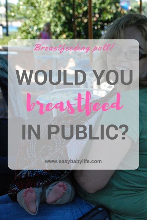 Breastfeed In Public Breastfeeding Poll Breastfeeding In Public Tips New Mom Breastfeeding