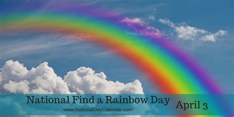 National Find A Rainbow Day April 3 National Day Calendar Rainbow
