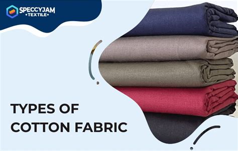 32 Types Of Cotton Fabric For Any Kind Of Uses