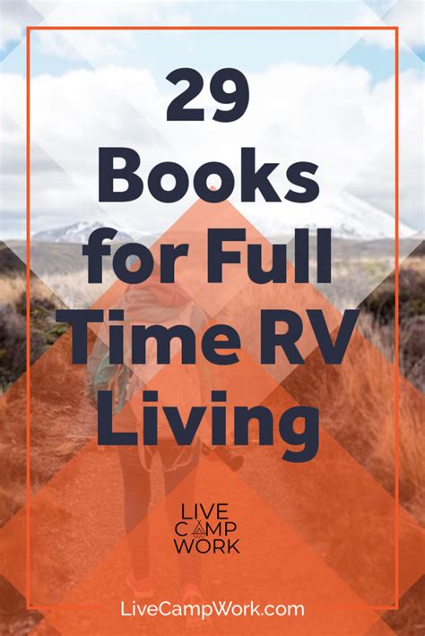 29 Rv Books For Full Time Rv Living Rv Living Full Time Full Time Rv