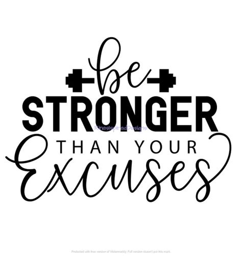 Be Stronger Than Your Excuses Quote Svg Png  Eps Dxf Etsy