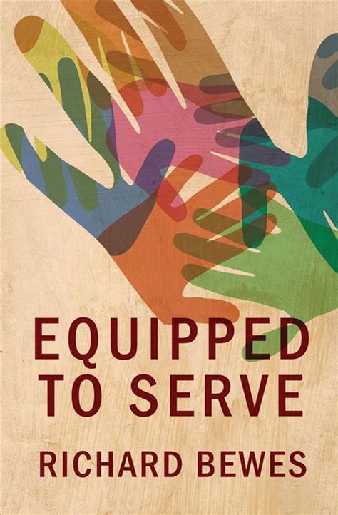 Equipped To Serve By Richard Bewes English Paperback Book Free