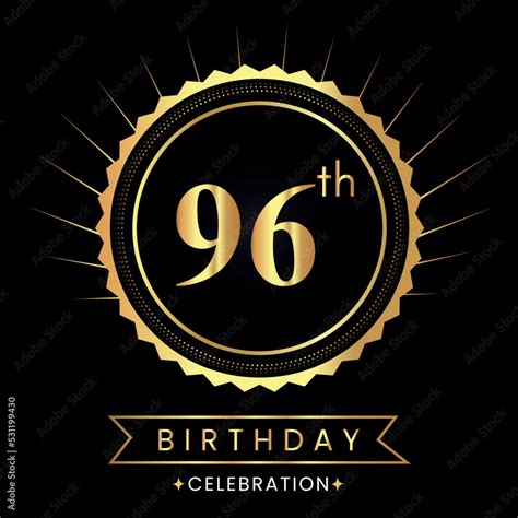 Happy 96th Birthday With Gold Badges Isolated On Black Background