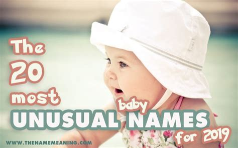 20 Most Unusual Baby Names Of 2019 Unique And Rare
