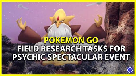 Psychic Spectacular 2022 Field Research Tasks In Pokemon Go