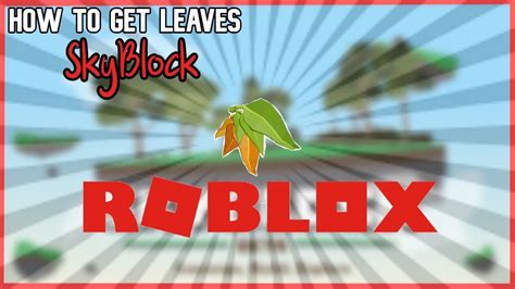 🍂how To Get Leaves In Roblox Sky Block🍂 Youtube