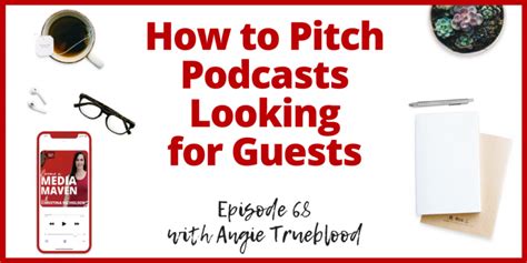 How To Pitch Podcasts Looking For Guests Media Maven