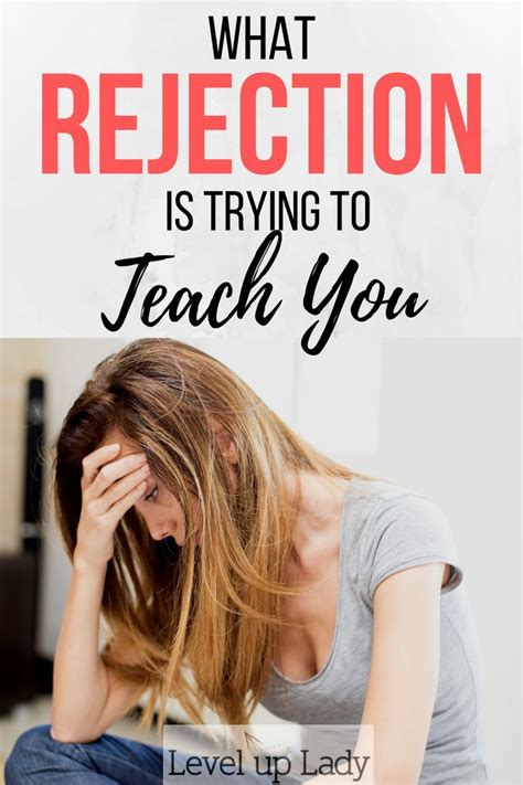 What Rejection Is Trying To Teach You Rejection Affirmations For