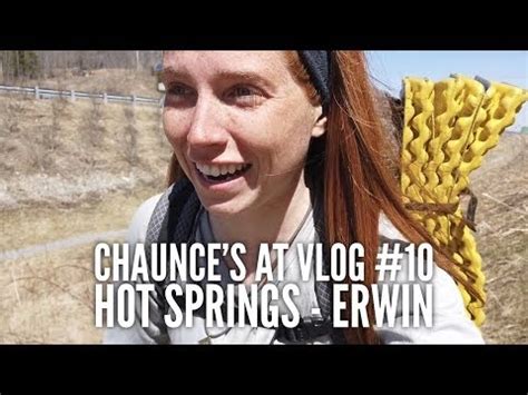 Chaunces At Vlog Hot Springs Erwin The Trek