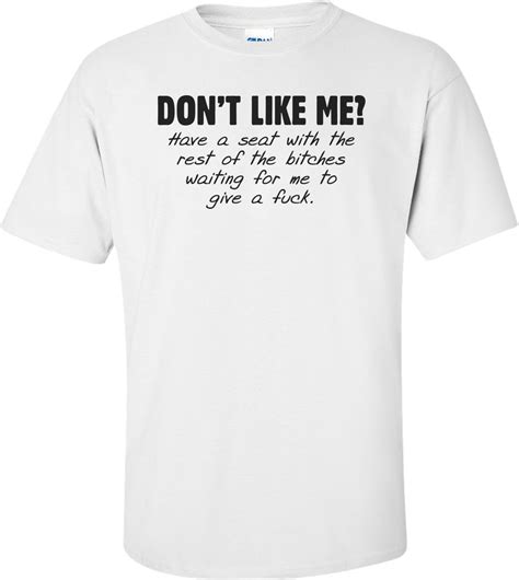 Dont Like Me Shirt